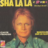 Claude François - Sha La La (Hier Est Près De Moi)