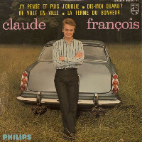 Claude François - J'Y Pense Et Puis J'Oublie
