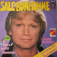 Claude François - Sale Bonhomme