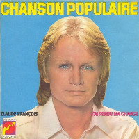 Claude François - Chanson Populaire...