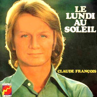 Claude François - Le Lundi Au Soleil
