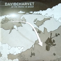 David Charvet - Je Vis (Dans Ce Pays)