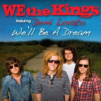 We The Kings feat. Demi Lovato - We'll Be a Dream