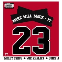 Mike WiLL Made-It feat. Juicy J and Miley Cyrus - 23