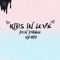 Kygo feat. The Night Game  - remixed by Don Diablo - Kids In Love [Don Diablo Remix]