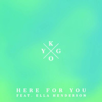 Kygo feat. Ella Henderson - Here For You