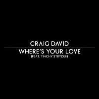 Craig David feat. Tinchy Stryder and Rita Ora - Where's Your Love