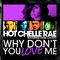 Hot Chelle Rae feat. Demi Lovato - Why Don't You Love Me