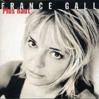 France Gall - Plus Haut [Version 1996]