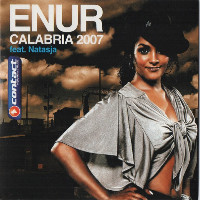 Enur feat. Natasja - Calabria 2007 [Club Mix]