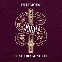 Dj Licious feat. Dragonette - Rich Girl