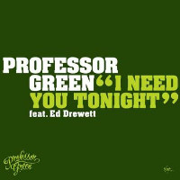 Professor Green feat. Ed Drewett - I Need You Tonight