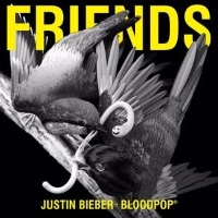 Justin Bieber and BloodPop® - Friends
