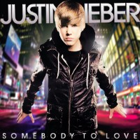 Justin Bieber - Somebody To Love