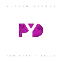 Justin Bieber feat. R. Kelly - PYD