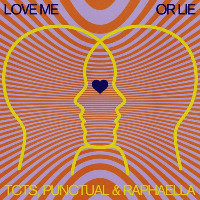 TCTS, Punctual and Raphaella - Love Me Or Lie