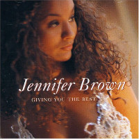 Jennifer Brown - Giving You The Best