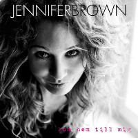 Jennifer Brown - Kom hem till mig