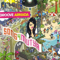 Groove Armada feat. Mutya Buena - Song 4 Mutya (Out Of Control)