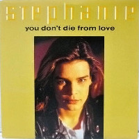 Stéphanie - You Don't Die From Love