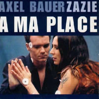 Axel Bauer in duet with Zazie - À Ma Place