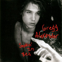 Gregg Alexander - Smokin' In Bed