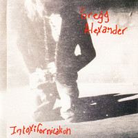 Gregg Alexander - Intoxifornication