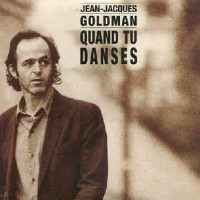 Jean-Jacques Goldman - Quand Tu Danses