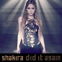 Shakira - Did It Again