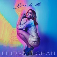 Lindsay Lohan - Back to Me