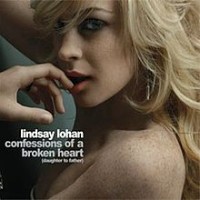 Lindsay Lohan - Confessions of a Broken Heart (Daughter to Father)