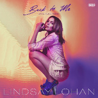 Lindsay Lohan  - remixed by Dave Audé - Back to Me [Dave Audé Remix]