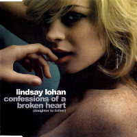 Lindsay Lohan  - remixed by Dave Audé - Confessions of a Broken Heart (Daughter to Father) [Dave Audé Remix]