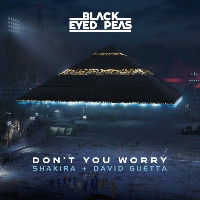 The Black Eyed Peas feat. Shakira and David Guetta - DON'T YOU WORRY