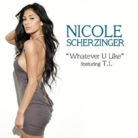 Nicole Scherzinger feat. T.I. - Whatever U Like