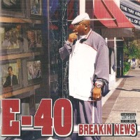 E-40 - Breakin News
