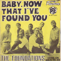 The Foundations - Baby, Now That I've Found You