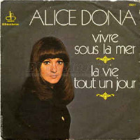Alice Dona - La Vie Tout Un Jour