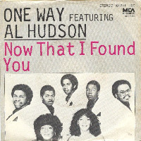 One Way feat. Al Hudson - Now That I Found You