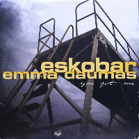 Emma Daumas and Eskobar - you got me