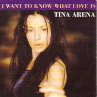 Tina Arena - I Want To Know What Love Is