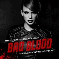 Taylor Swift feat. Kendrick Lamar - Bad Blood