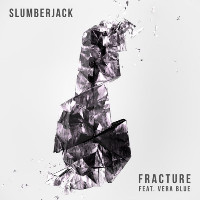 Slumberjack feat. Vera Blue - Fracture