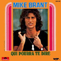 Mike Brant - Qui Pourra Te Dire ?