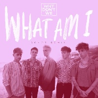 Why Don't We  - remixed by Sondr - What Am I [Sondr Remix]