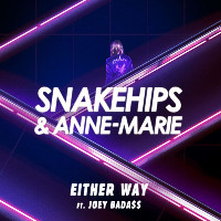 Snakehips and Anne-Marie feat. Joey Bada$$ - Either Way