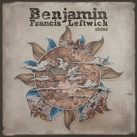 Benjamin Francis Leftwich - Shine