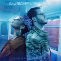 Sam Fischer and Demi Lovato - What Other People Say
