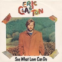 Eric Clapton - See What Love Can Do