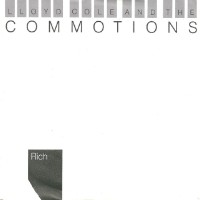 Lloyd Cole & The Commotions - Rich